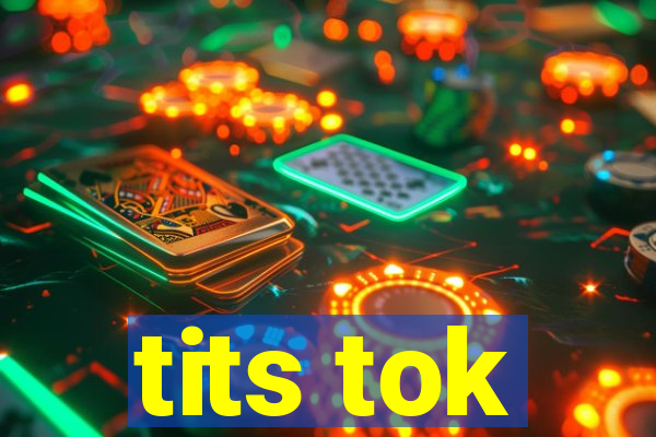 tits tok